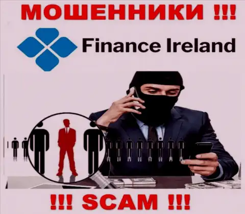 Finance Ireland с легкостью могут раскрутить Вас на финансовые средства, БУДЬТЕ ОЧЕНЬ ОСТОРОЖНЫ не говорите с ними