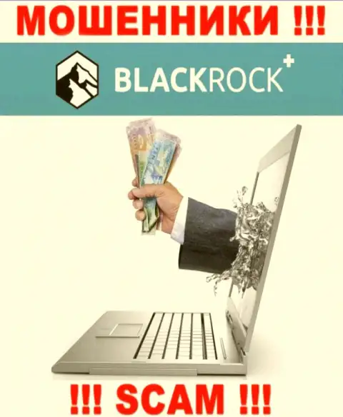 Пользуясь доверчивостью лохов, BlackRock Plus заманивают наивных людей к себе в разводняк