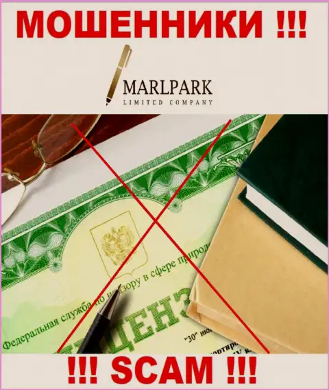 Деятельность жуликов Marlpark Ltd заключается в отжимании вложенных денег, поэтому у них и нет лицензии