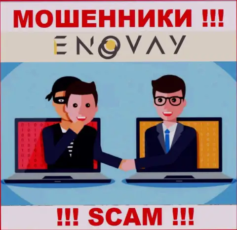 Все, что необходимо internet-мошенникам EnoVay Info - это подтолкнуть Вас сотрудничать с ними
