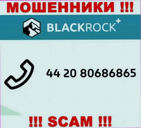 Мошенники из компании БлэкРокПлюс, в целях раскрутить наивных людей на денежные средства, звонят с различных номеров телефона