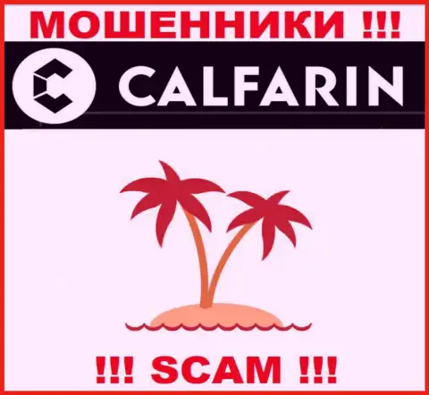 Мошенники Calfarin Com решили не указывать сведения о юридическом адресе регистрации компании