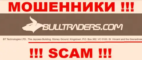 Bull Traders - это ВОРЫ ! Спрятались в офшоре по адресу The Jaycees Building, Stoney Ground, Kingstown, P.O. Box 362, VC 0100, St. Vincent and the Grenadines